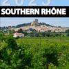 Southern Rhone 2025