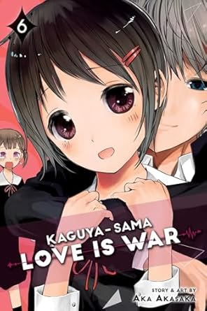 Kaguya-sama: Love Is War, Vol. 6 (Volume 6)