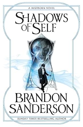 Shadows of Self: A Mistborn Novel