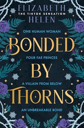 Bonded By Thorns: The viral TikTok and SUNDAY TIMES bestselling romantasy sensation: Book 1