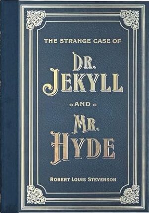 The Strange Case of Doctor Jekyll and Mr. Hyde (Masterpiece Library Edition)