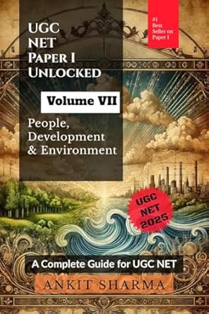 UGC NET Paper I Unlocked Volume VII: People, Development and Environment : A Complete Guide for UGC NET