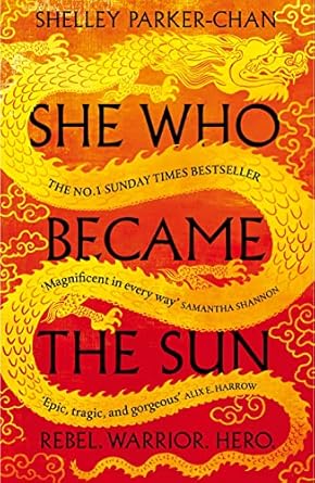 She Who Became the Sun: The Number One Sunday Times Bestseller