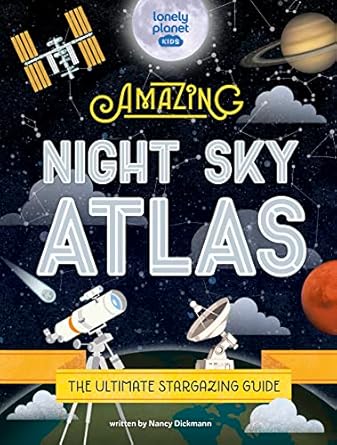 The Amazing Night Sky Atlas