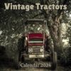 Vintage Tractors Calendar 2024: 16 Months Organizer For Home & Office Organizer , Mens , Womens , kids