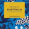 The Story of Australia: For the Young (And the Curious)