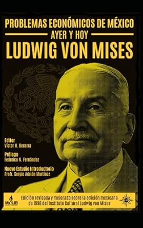 Problemas económicos de México, ayer y hoy