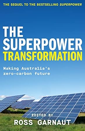 The Superpower Transformation: Making Australia's Zero-Carbon Future