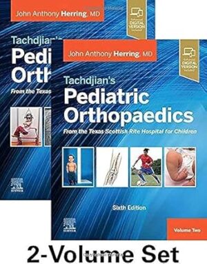 Tachdjian's Pediatric Orthopaedics: From the Texas Scottish Rite Hospital for Children, 6th edition: 2-Volume Set