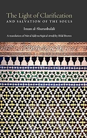 The Light of Clarification and Salvation of the Souls: Nur al-idah