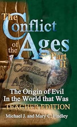 The Conflict of the Ages Teacher Edition II: The Origin of Evil in the World that Was (2)