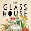 The Glass House: Menzies Mental Health Novel 1