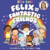 Felix and His Fantastic Friends