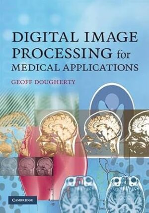 Cambridge Digital Image Processing for Medical Applications - Hardback - 9 April 2009