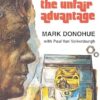 The Unfair Advantage (Softcover)