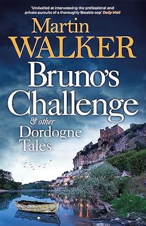Bruno's Challenge & Other Dordogne Tales