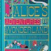 Alice's Adventures In Wonderland & Through The Looking-Glass [Illustrated Edition]: (Illustrated with Interactive Elements)