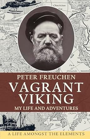 Vagrant Viking;: My life and adventures