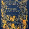 The Ghost Stories of Wilkie Collins