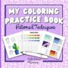 My Coloring Practice Book Patterns&Techniques: Patterns&Techniques