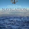 Celestial Navigation: A Complete Home Study Course, Second Edition, Hardcover