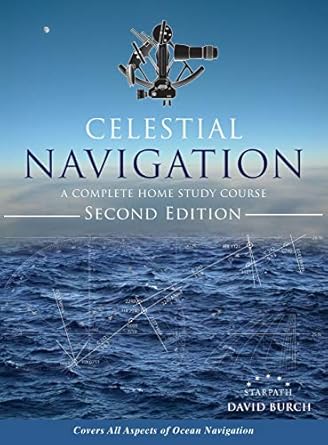 Celestial Navigation: A Complete Home Study Course, Second Edition, Hardcover
