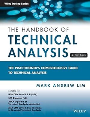 The Handbook of Technical Analysis + Test Bank: The Practitioner's Comprehensive Guide to Technical Analysis