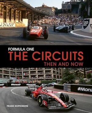 Formula One The Circuits: Then and Now
