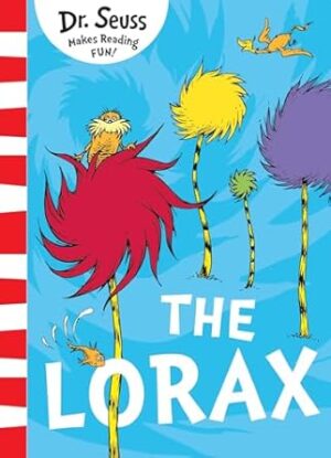 The Lorax [Yellow Back Book Edition]: The classic story that shows you how to save the planet!