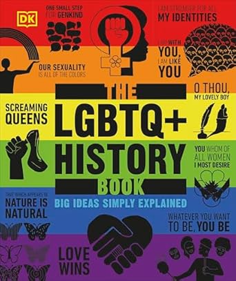The LGBTQ + History Book: Big Ideas Simply Explained