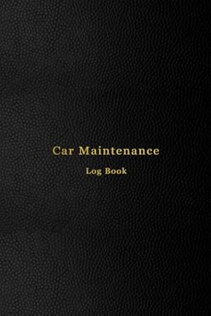 Car Maintenance Log Book: Vehicle and Automobile service and oil change logbook | Track repair, modification, mileage expenses and mechanical work on your car or truck