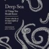 Deep Sea: 10 Things You Should Know