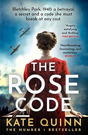 The Rose Code: the most thrilling WW2 historical fiction Bletchley Park novel from the bestselling author