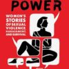 Drawing Power:Women's Stories of Sexual Violence, Harassment, and Survival