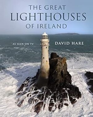 The Great Lighthouses of Ireland