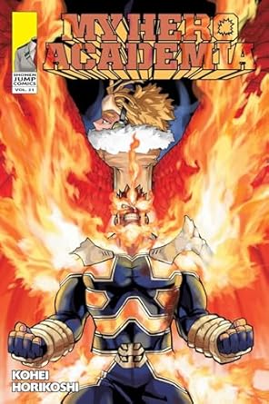 My Hero Academia, Vol. 21 (Volume 21): Why He Gets Back Up