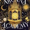 Arcana Academy: an enthralling, addictive, unputdownable fantasy romance