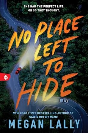 No Place Left to Hide: The Chilling Young Adult Thriller for Fans of I Know What You Did Last Summer
