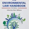 The Environmental Law Handbook - Planning and Land Use in New South Wales Sixth Edition