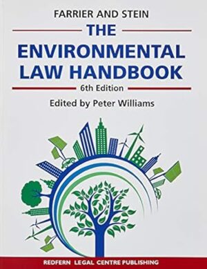 The Environmental Law Handbook - Planning and Land Use in New South Wales Sixth Edition