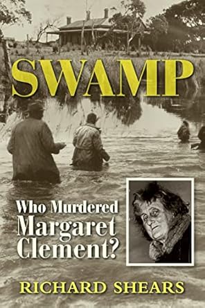 SWAMP: Who Murdered Margaret Clement?