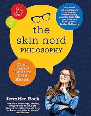 The Skin Nerd Philosophy: Your Expert Guide to Skin Health
