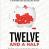 Twelve and a Half: Leveraging the Emotional Ingredients Necessary for Business Success