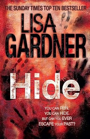 Hide (Detective D.D. Warren 2): The heart-stopping thriller from the bestselling author of BEFORE SHE DISAPPEARED