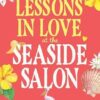 Lessons in Love at the Seaside Salon