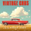 Vintage Cars Calendar 2025: Relish Classic Car Designs from the Past Year-Round, Includes the Last 3 Months of 2024, Perfect for Car Enthusiasts and Collectors, A Timeless Gift