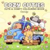 Cozy Cuties: A Cute and Comfy Colouring Book for All Ages