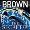 The Secret of Secrets: (Robert Langdon Book 6)