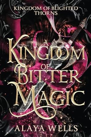 A Kingdom of Bitter Magic