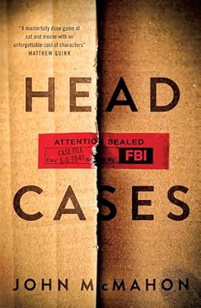 Head Cases: The first in a brand-new action-packed spy thriller series from a bestselling author, perfect for readers of Mick Herron, David Baldacci and John Grisham